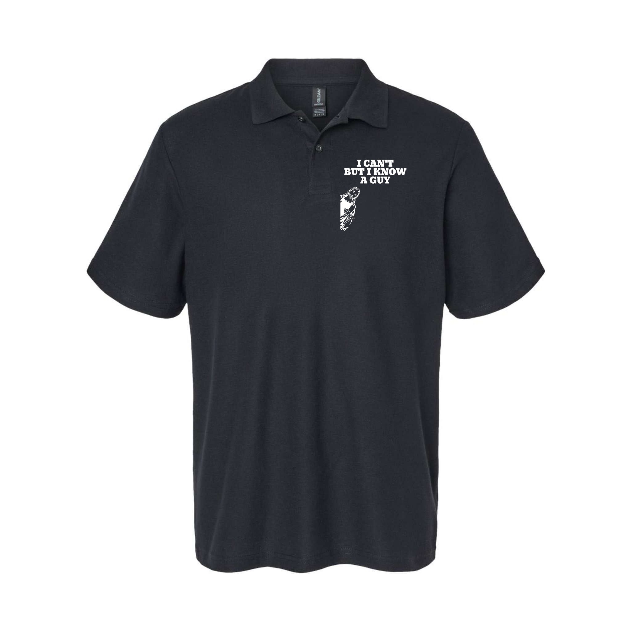 I Cant But I Know A Guy Jesus Christian Polo