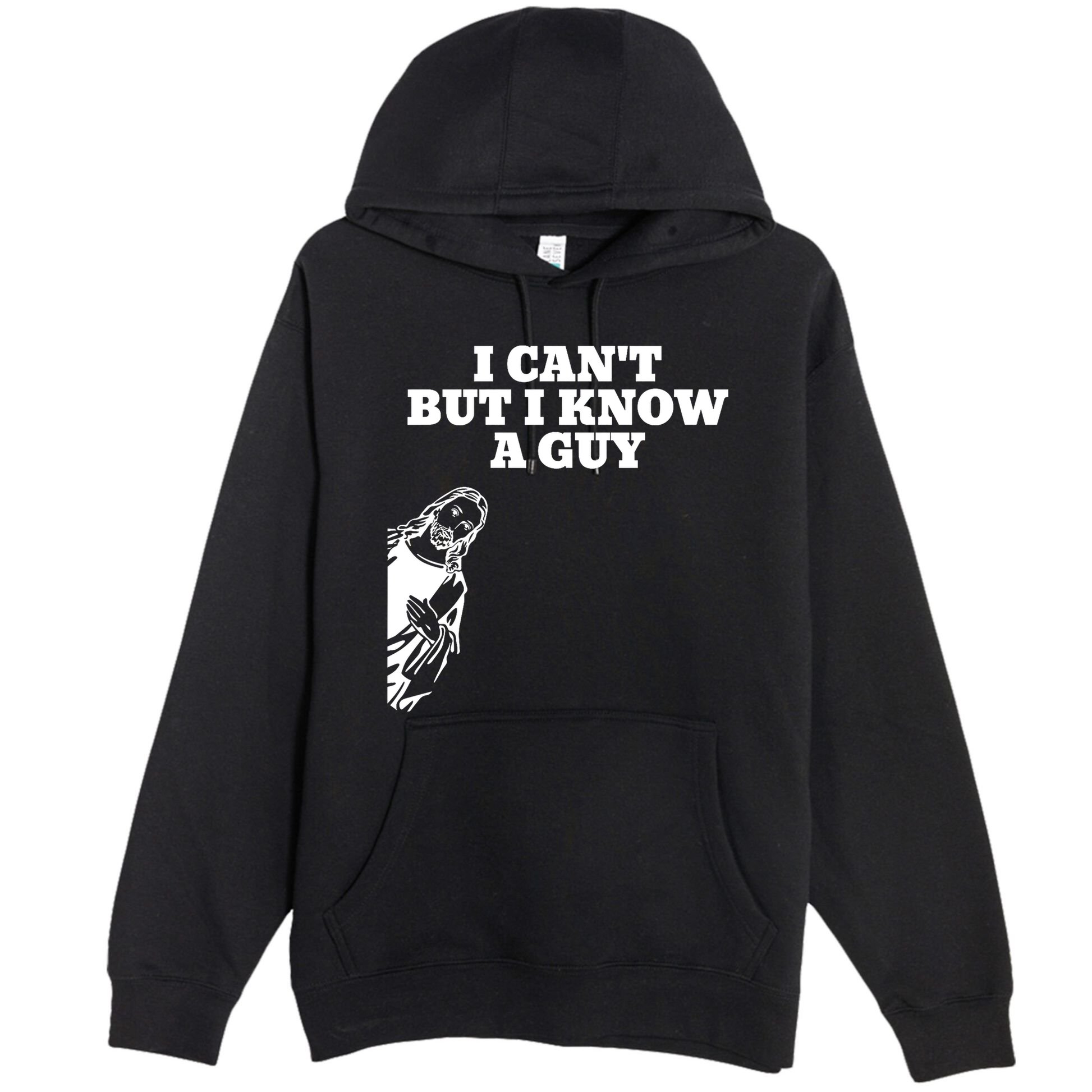 I Cant But I Know A Guy Jesus Christian Premium Pullover Hoodie