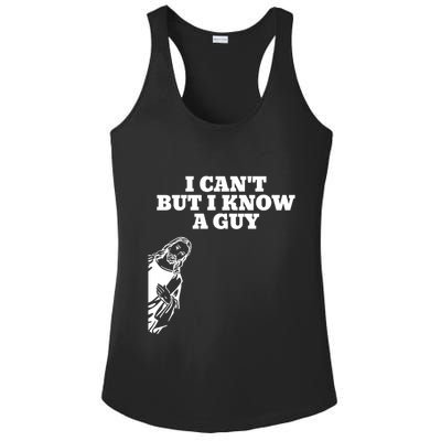I Cant But I Know A Guy Jesus Christian Ladies PosiCharge Competitor Racerback Tank