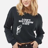 I Cant But I Know A Guy Jesus Christian Cropped Pullover Crew