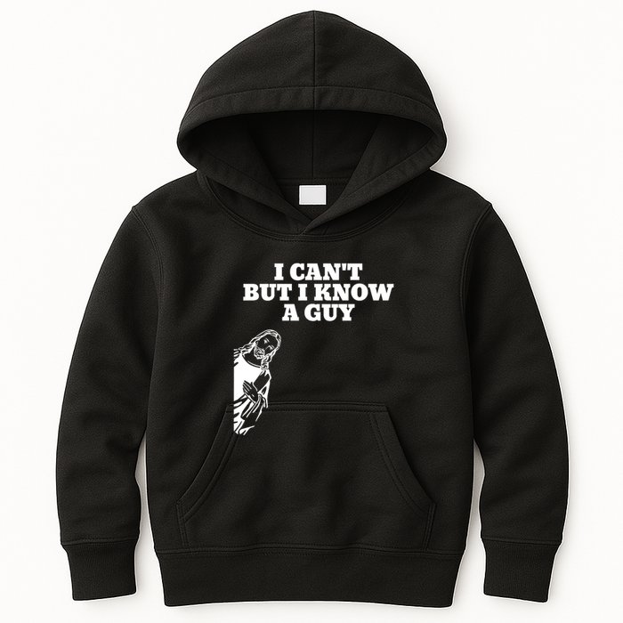 I Cant But I Know A Guy Jesus Christian Kids Hoodie