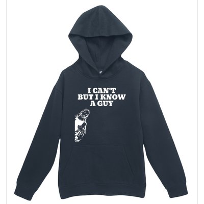 I Cant But I Know A Guy Jesus Christian Urban Pullover Hoodie