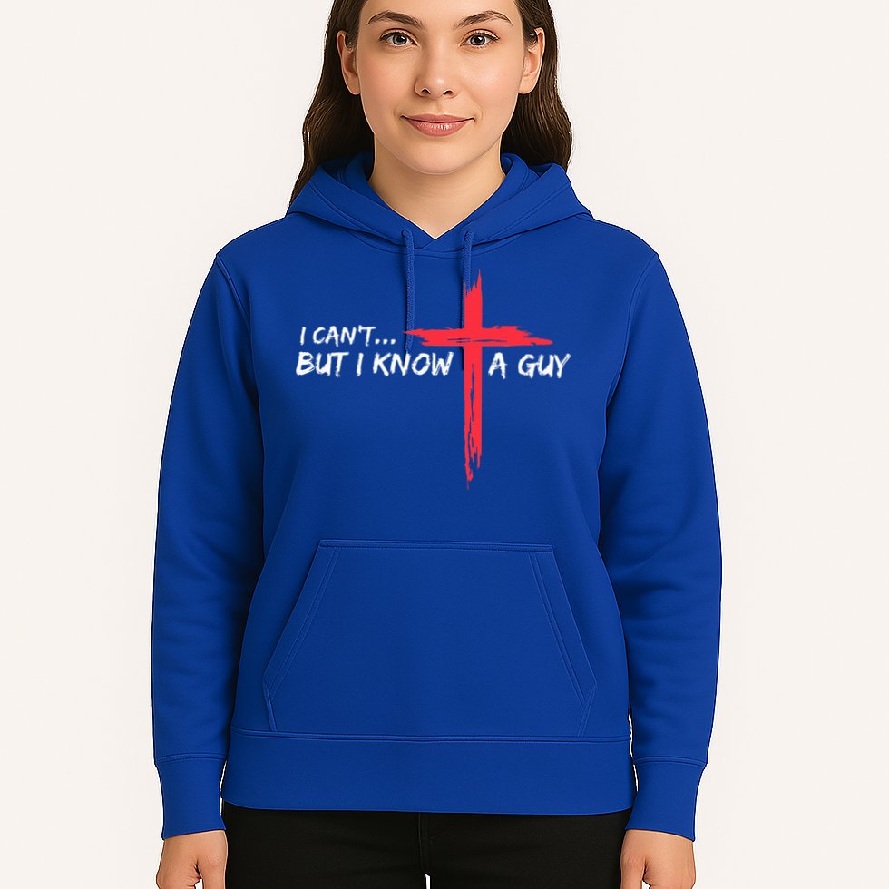 I Can't But I Know A Guy Jesus Cross Funny Christian  Hoodie