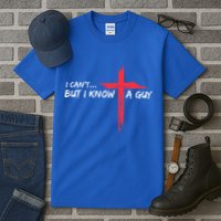 I Can't But I Know A Guy Jesus Cross Funny Christian  Tall T-Shirt