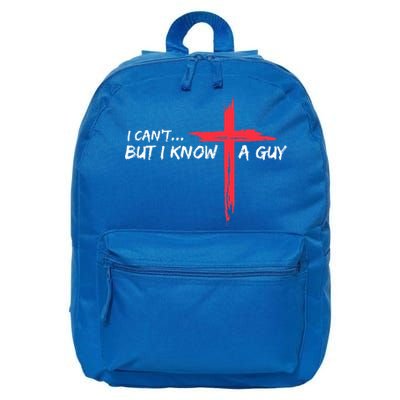 I Can't But I Know A Guy Jesus Cross Funny Christian  16 in Basic Backpack
