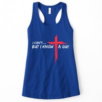 I Can't But I Know A Guy Jesus Cross Funny Christian  Womens Tank Top