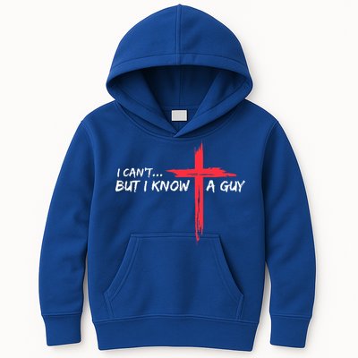 I Can't But I Know A Guy Jesus Cross Funny Christian  Kids Hoodie