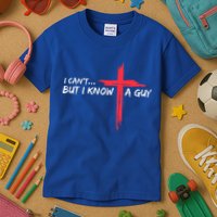 I Can't But I Know A Guy Jesus Cross Funny Christian  Kids T-Shirt
