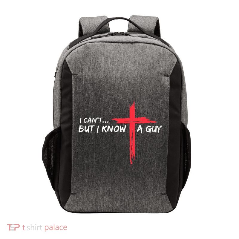 I Can't But I Know A Guy Jesus Cross Funny Christian  Vector Backpack