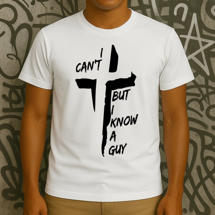 I CanT But I Know A Guy Jesus Cross Christian Christmas T-Shirt