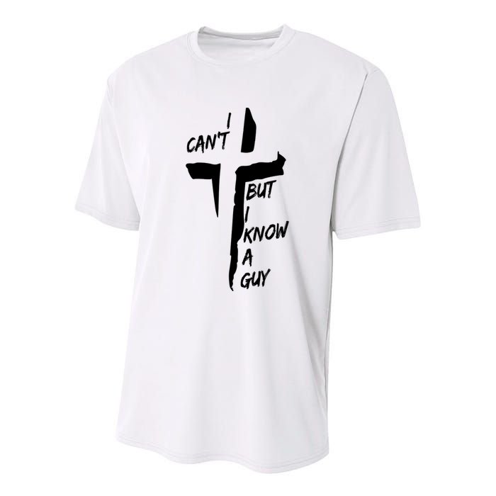 I CanT But I Know A Guy Jesus Cross Christian Christmas Youth Performance Sprint T-Shirt