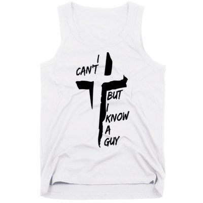 I CanT But I Know A Guy Jesus Cross Christian Christmas Tank Top