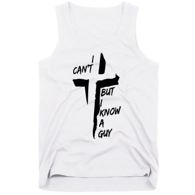 I CanT But I Know A Guy Jesus Cross Christian Christmas Tank Top