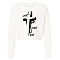 I CanT But I Know A Guy Jesus Cross Christian Christmas Cropped Pullover Crew