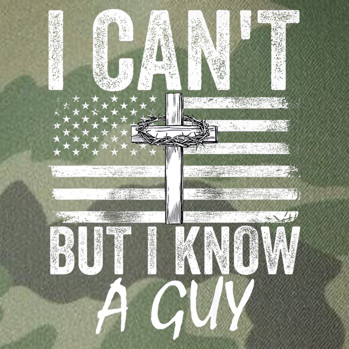 I Cant But I Know A Guy Jesus Cross Funny Christian Legacy Tie Dye Trucker Hat