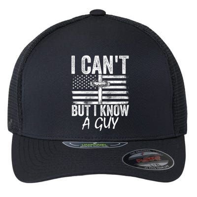 I Cant But I Know A Guy Jesus Cross Funny Christian Flexfit Unipanel Trucker Cap