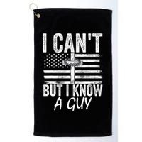 I Cant But I Know A Guy Jesus Cross Funny Christian Golf Towel