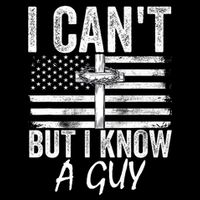 I Cant But I Know A Guy Jesus Cross Funny Christian Toddler T-Shirt