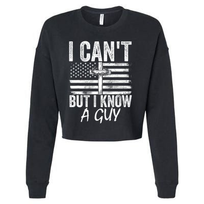 I Cant But I Know A Guy Jesus Cross Funny Christian Cropped Pullover Crew