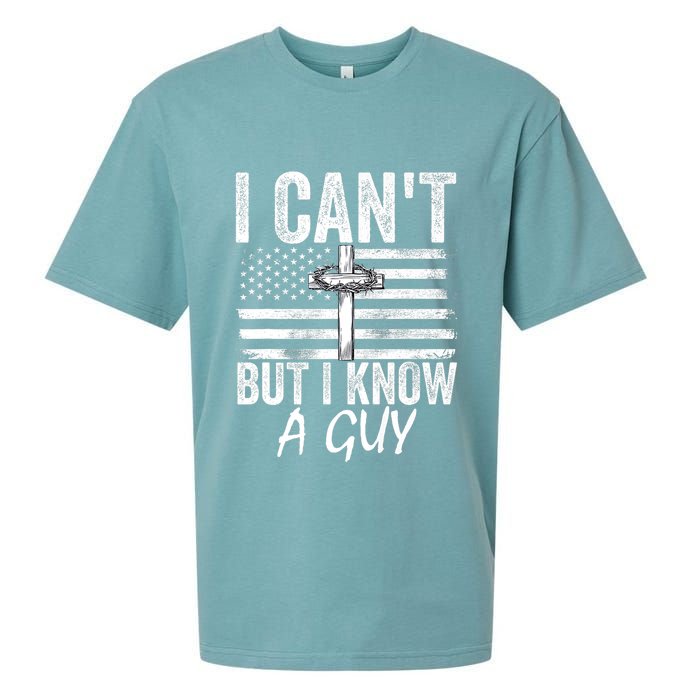 I Cant But I Know A Guy Jesus Cross Funny Christian Sueded Cloud Jersey T-Shirt