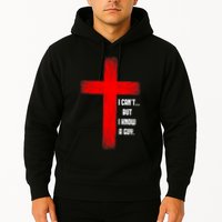 I Cant But I Know A Guy Jesus Cross Hoodie