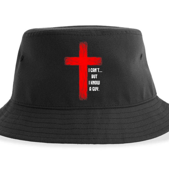 I Cant But I Know A Guy Jesus Cross Sustainable Bucket Hat