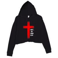 I Cant But I Know A Guy Jesus Cross Crop Fleece Hoodie