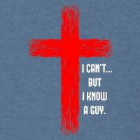 I Cant But I Know A Guy Jesus Cross Garment-Dyed Sweatshirt