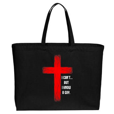 I Cant But I Know A Guy Jesus Cross Cotton Canvas Jumbo Tote