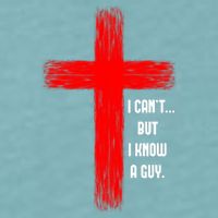 I Cant But I Know A Guy Jesus Cross Sueded Cloud Jersey T-Shirt