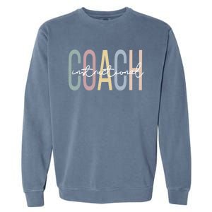 Instructional Coach Boho Instructional Coaching Meaningful Gift Garment-Dyed Sweatshirt