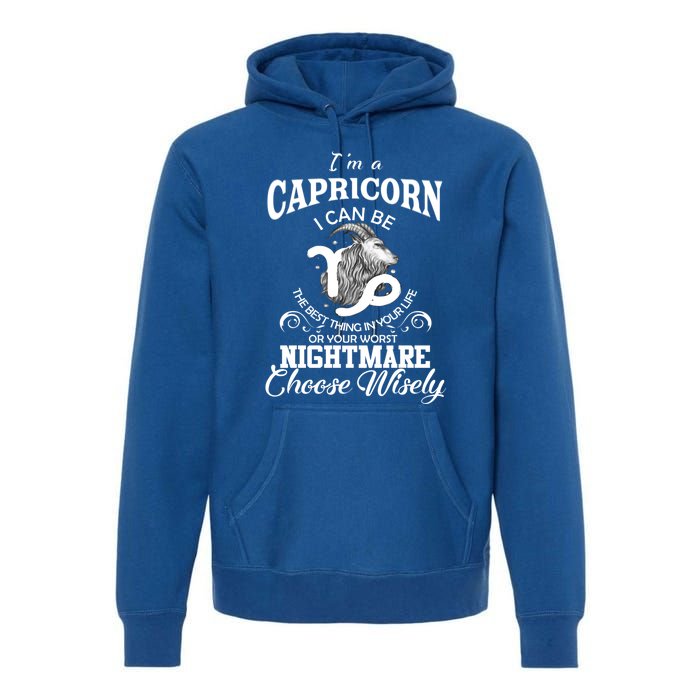 I Can Be! Capricorn Zodiac Sign Birthday Gift Premium Hoodie