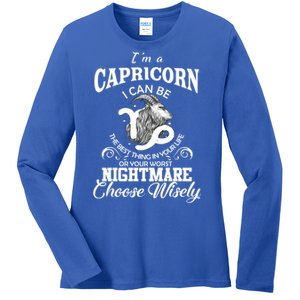 I Can Be! Capricorn Zodiac Sign Birthday Gift Ladies Long Sleeve Shirt