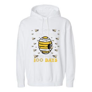 I CanT Believe Its Been 100 Days Funny Bee 100th Day School Garment-Dyed Fleece Hoodie