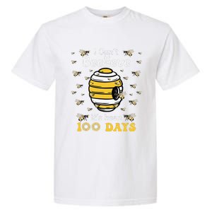 I CanT Believe Its Been 100 Days Funny Bee 100th Day School Garment-Dyed Heavyweight T-Shirt