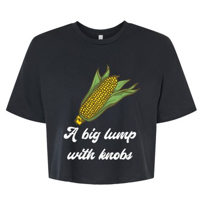 It's Corn Cone A Big Lump With Knobs Corn Corn Tok Bella+Canvas Jersey Crop Tee