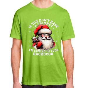 I Can Come Down Your Chimney But I Prefer The Back Door Xmas Adult ChromaSoft Performance T-Shirt