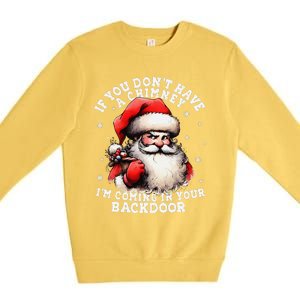 I Can Come Down Your Chimney But I Prefer The Back Door Xmas Premium Crewneck Sweatshirt