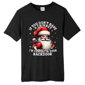 I Can Come Down Your Chimney But I Prefer The Back Door Xmas Tall Fusion ChromaSoft Performance T-Shirt