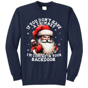 I Can Come Down Your Chimney But I Prefer The Back Door Xmas Tall Sweatshirt