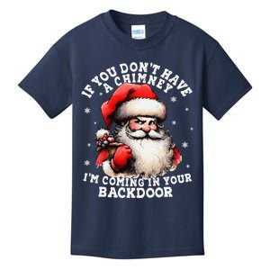 I Can Come Down Your Chimney But I Prefer The Back Door Xmas Kids T-Shirt