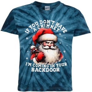 I Can Come Down Your Chimney But I Prefer The Back Door Xmas Kids Tie-Dye T-Shirt