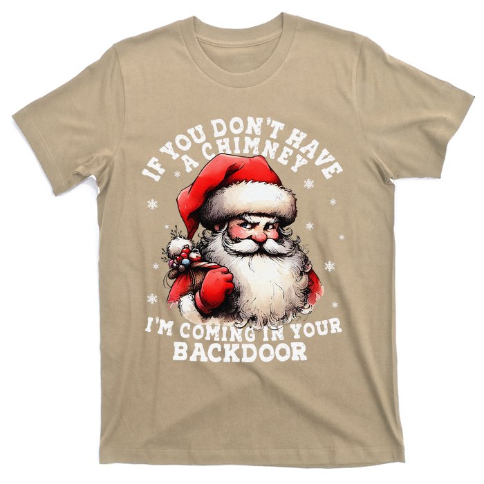 I Can Come Down Your Chimney But I Prefer The Back Door Xmas T-Shirt