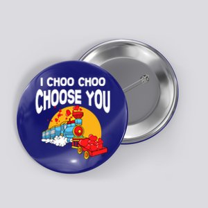 I Choo Choo Choose You Gift Train Lover Valentine's Day Outfit Gift Button