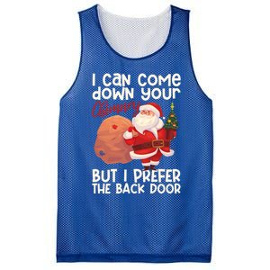 I Can Come Down Your Chimney But I Prefer The Back Door Xmas Cute Gift Mesh Reversible Basketball Jersey Tank