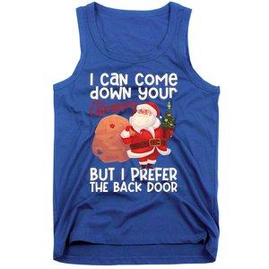 I Can Come Down Your Chimney But I Prefer The Back Door Xmas Cute Gift Tank Top