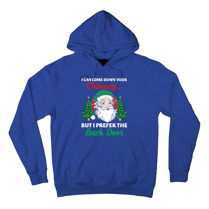 I Can Come Down Your Chimney Funny Dirty Santa Jokes Adult Funny Gift Hoodie