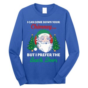 I Can Come Down Your Chimney Funny Dirty Santa Jokes Adult Funny Gift Long Sleeve Shirt