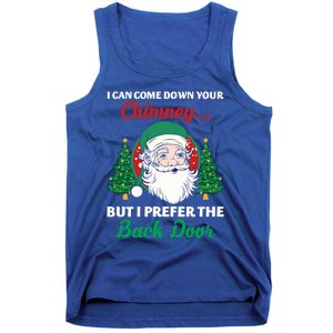 I Can Come Down Your Chimney Funny Dirty Santa Jokes Adult Funny Gift Tank Top