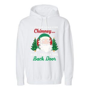 I Can Come Down Your Chimney Funny Dirty Santa Jokes Adult Funny Gift Garment-Dyed Fleece Hoodie